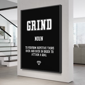 Grind Verb (CANVAS) Wall Art Office Decor, Grind Definition Modern Art, Motivational Hard Work Quote Poster, Entrepreneurs Hustle Sign