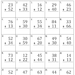 May include: A worksheet with 25 math problems for two-digit addition without regrouping. The problems are arranged in a grid with five rows and five columns. Each problem has two numbers to be added together, with a line underneath for the answer.