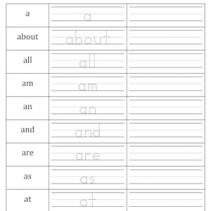 May include: A black and white educational worksheet titled Sight Words - Trace and Write. It features a table with three columns: a list of sight words, a middle column with dotted letters for tracing, and a blank right column for writing.