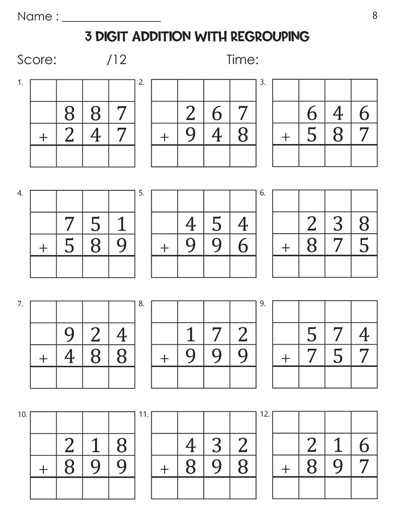 May include: A worksheet with 12 math problems for 3-digit addition with regrouping. The problems are arranged in a grid with a title at the top that says "3 DIGIT ADDITION WITH REGROUPING".