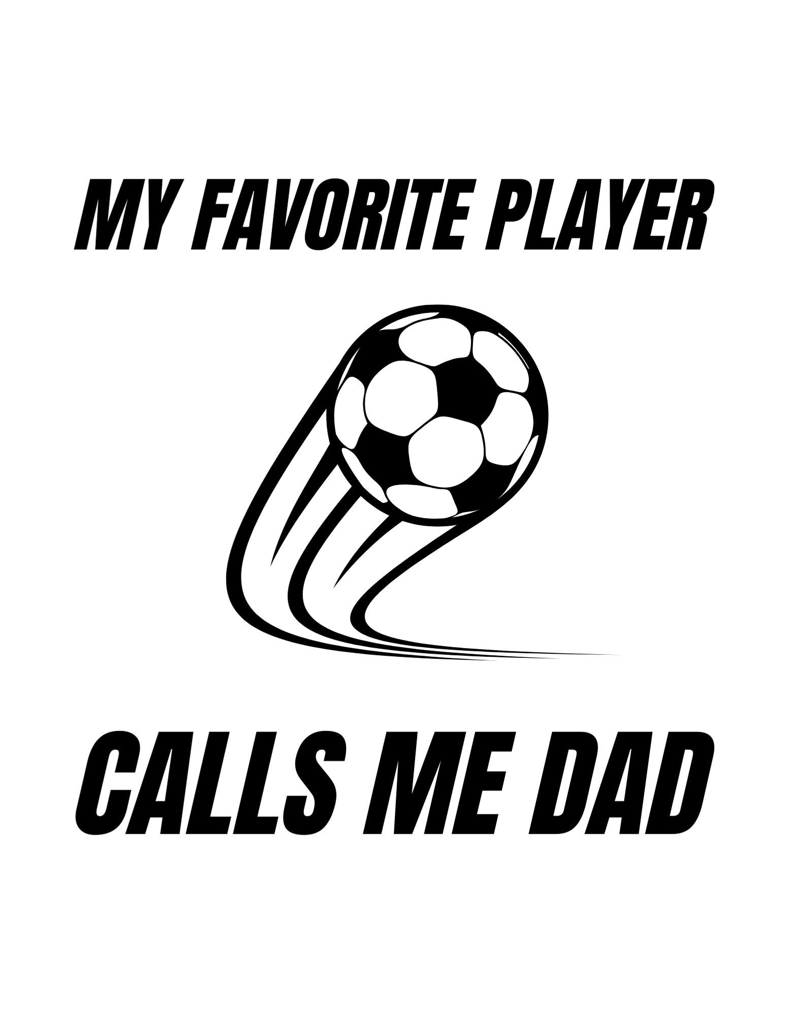 My Favorite Player Calls Me Dad Soccer Dad SVG PDF Png JPG | Etsy
