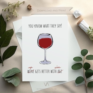 Biglietto di buon compleanno stampabile/Biglietto d'auguri per vino rosso/Biglietti per appunti divertenti/Il vino migliora con l'età