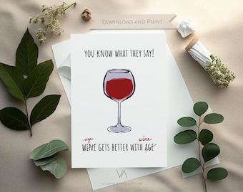Printable Happy Birthday Card | Red Wine Greeting Card | Funny Note Cards | Wine Gets Better With Age
