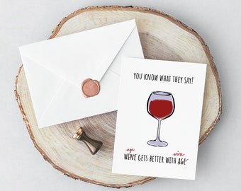 Printable Happy Birthday Card | Red Wine Greeting Card | Funny Note Cards | Wine Gets Better With Age