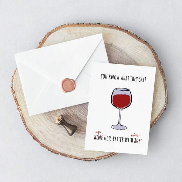 Printable Happy Birthday Card | Red Wine Greeting Card | Funny Note Cards | Wine Gets Better With Age