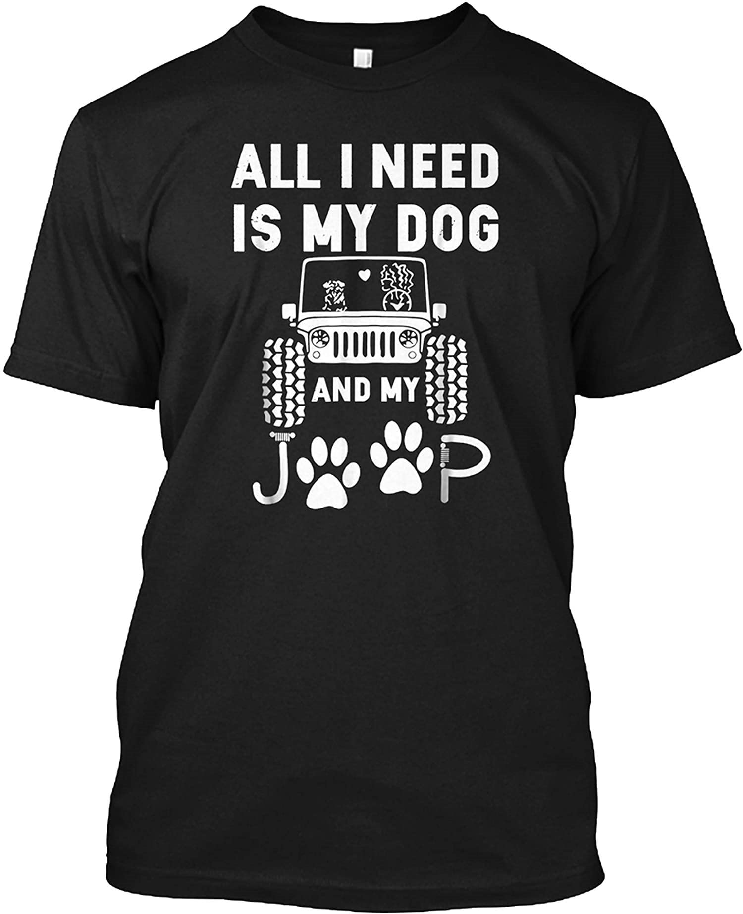 All I Need is My Dog and My Jeep Funny Gift T Shirt for Men Etsy