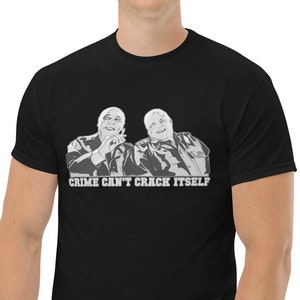 Frühes Türen-T-Shirt Phil und Nige. Kriminalität kann sich nicht knacken Tshirt Zum Regal Die Trauben Gildan T-Shirt S bis 5XL