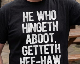 Camiseta Still Game, Camiseta He Who Hingeth Aboot Getteth Hee-Haw, Camiseta escocesa