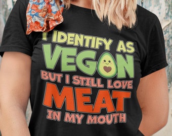 Je m’identifie comme végétalien Funny Love viande dans ma bouche Funny Vegetarian Short-Sleeve Unisex T-Shirt