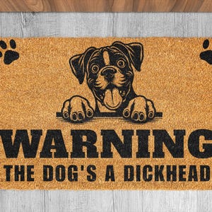 Personalised Dog Doormat, Warning The Dog&#39;s A Dickhead Mat | Dog Breed Door Mat | Funny Doormat | Custom Dog Gift | Dog Owner Door Mat