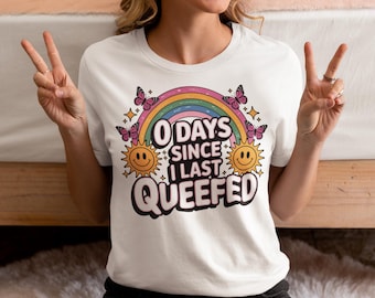Null Tage seit ich zuletzt Queefed T-Shirt, unangemessenes Tshirt, Gag Geschenk Börse, Rude Girls Trip Witz T-Shirt tausch, Streich Geschenk, Flughafen