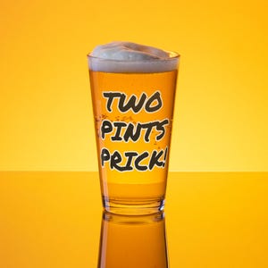Funny Scottish Pint Glass | Two Pints Prick | Still Game glass
