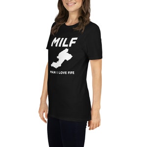 MILF - Man I Love Fife - Scotland - Fifer - Scottish Short-Sleeve Unisex T-Shirt