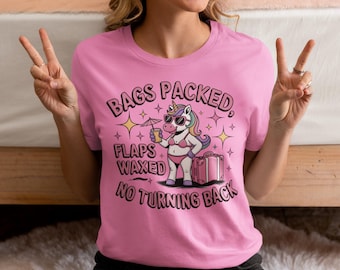 Taschen gepackt, Flaps gewachst T-Shirt, unangemessene Tshirt, Gag Geschenk Börse, Rude Girls Trip Joke T-Shirt tausch, Streich Geschenk, Flughafen