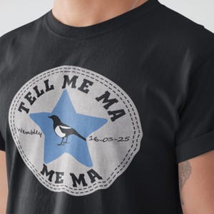 Tell Me Ma Me Ma I Won&#39;t Be Home For Tea Newcastle Toon Magpies Wembley T-shirt