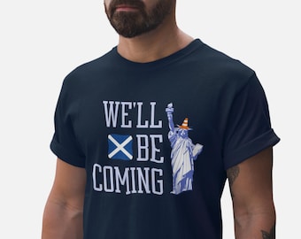 Koszulka piłkarska Szkocji, Tartan Army „We’ll Be Coming”, zabawna grafika w kształcie stożka ze Statuą Wolności, prezent dla szkockiego kibica