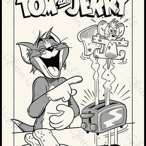 May include: A black and white cartoon illustration of Tom and Jerry. Tom is laughing and pointing at Jerry who is flying out of a toaster with a piece of toast. The text "TOM and JERRY" is at the top of the image.
