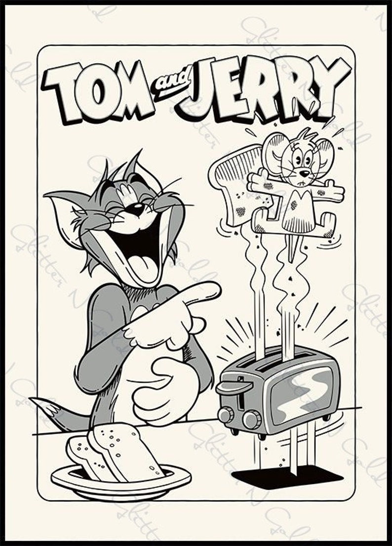 May include: A black and white cartoon illustration of Tom and Jerry. Tom is laughing and pointing at Jerry who is flying out of a toaster with a piece of toast. The text "TOM and JERRY" is at the top of the image.