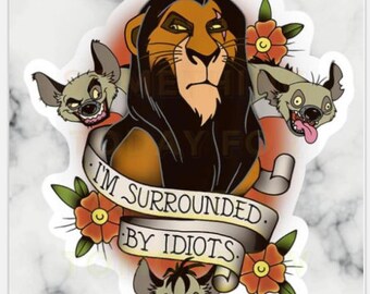 The Lion King's Surrounded By Idiots JPG file