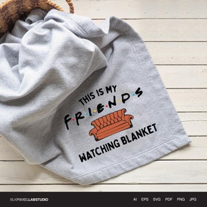 Download Friends Blanket SVG Couch : svg jpg png ai eps pdf / | Etsy