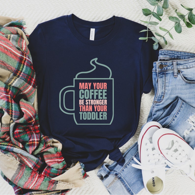 Coffee Lovers Tee Gift For Her New Mom Gift Funny Mom Shirt Mom Life Shirt Motherhood Shirt Gift for New Mom Coffee Shirt Sayings