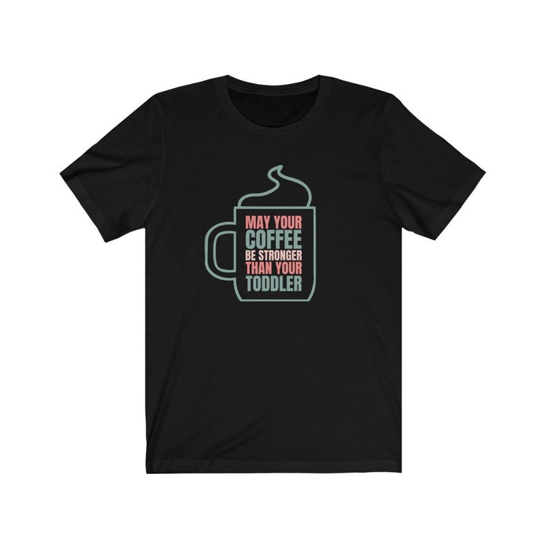 Coffee Lovers Tee Gift For Her New Mom Gift Funny Mom Shirt Mom Life Shirt Motherhood Shirt Gift for New Mom Coffee Shirt Sayings