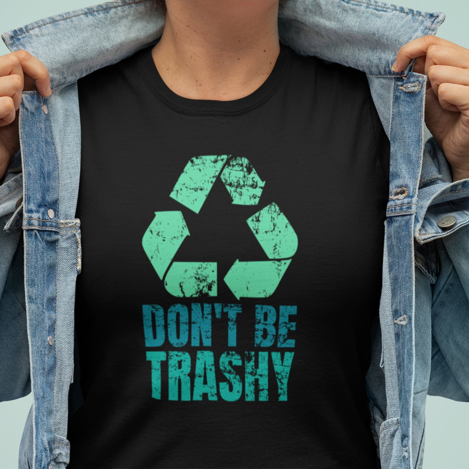 Dont Be Trashy Shirt Womens Graphic Tees Eco-Friendly Fashion | Etsy