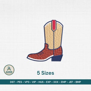 May include: An embroidered design of a cowboy boot in shades of red, tan, and blue. The boot is detailed with stitching and a pointed toe. The image also includes the text "5 Sizes" and various file format abbreviations.