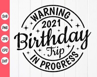 Download Birthday Trip Svg Etsy