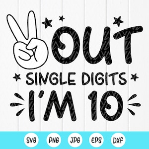 Paz, dígitos individuales, tengo 10 años, SVG, décimo cumpleaños, SVG, regalos para 10 años, camiseta de cumpleaños para niño y niña, archivos de descarga instantánea para Cricut
