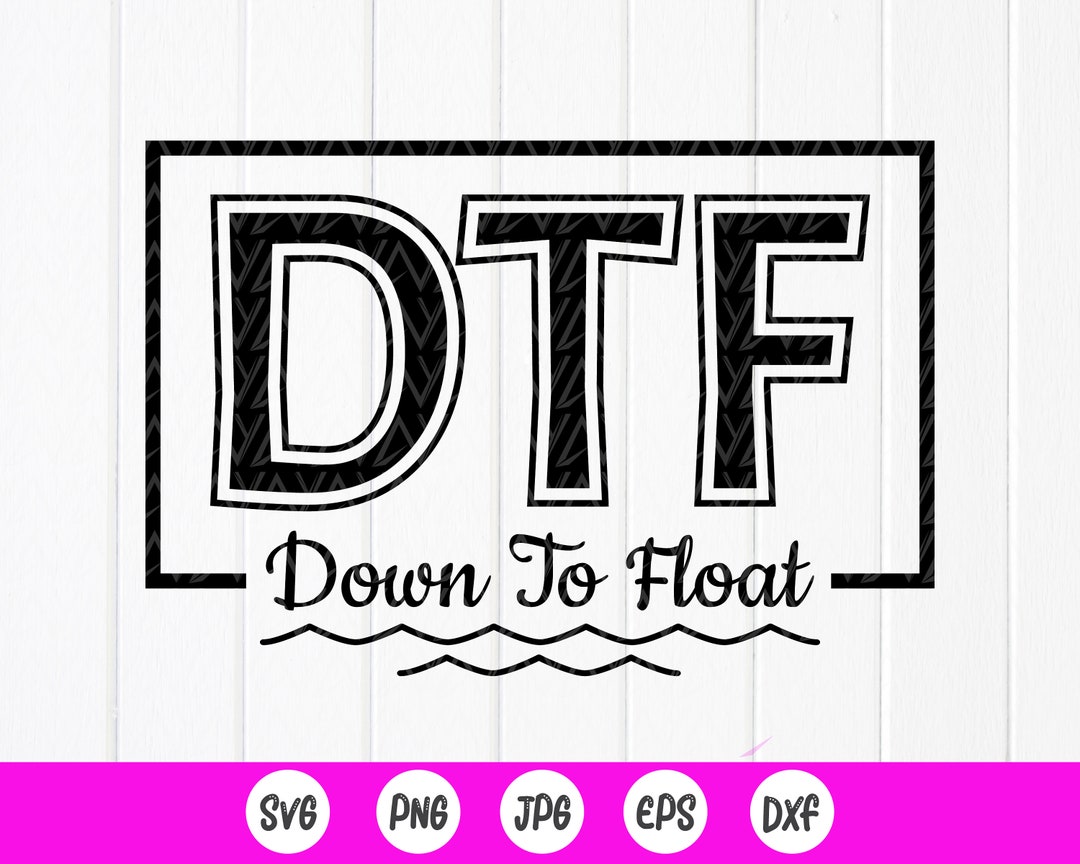 Down to Float Svg, Tubing Trip Svg, River Float Svg, River Life Svg