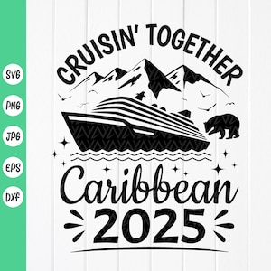 Crucero juntos por el Caribe 2025 SVG PNG, regalo de viaje en crucero familiar por el Caribe, camisa a juego de amigos Svg, archivos de descarga instantánea para Cricut