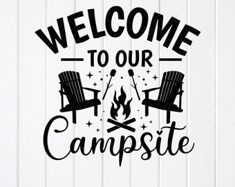 Benvenuti nel nostro campeggio SVG: cartello per camper con falò (file di download digitale per Cricut)