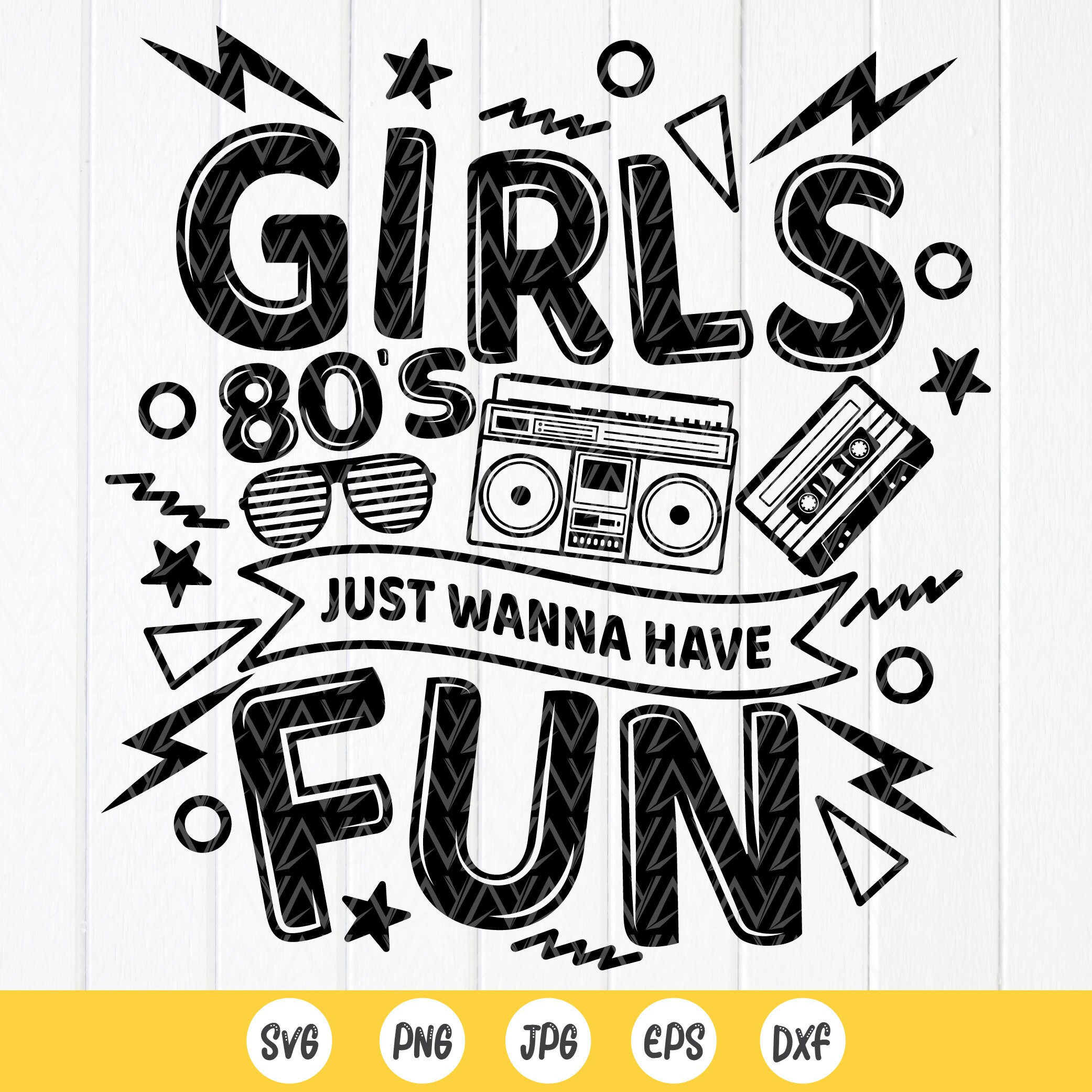80's Girls Just Wanna Have Fun Svg,80's Svg,music Cassette