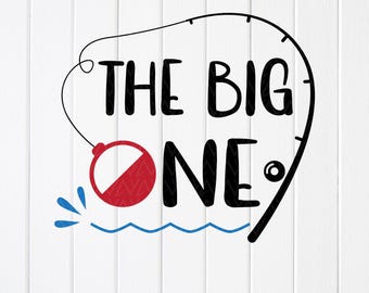 The Big One SVG PNG: Projekt na pierwsze urodziny dziecka łowiącego ryby, pliki Cricut (pobieranie cyfrowe)