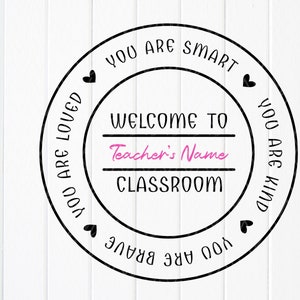 Welcome to our classroom SVG,Classroom Sign svg,Teacher Gift Svg,Teacher Sign svg,Teacher door Svg,Welcome sign,Instant Download for Cricut