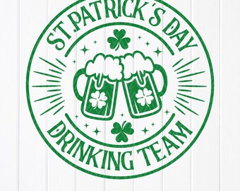 St. Patrick's Day Drinking Team SVG: Irish Shirt Design, Cut files Cricut (Digital Download)