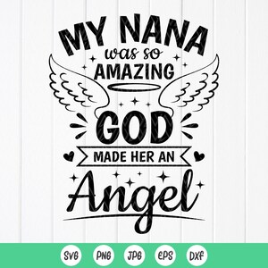 My Nana Was So Amazing God Made Her An Angel SVG, Nana-Memorial-Geschenk-Svg, In Erinnerung an Nana, Omas svg, Instant Download-Dateien für Cricut