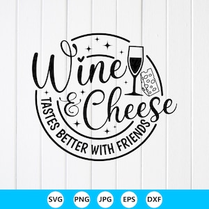 Wine and Cheese SVG : Charcuterie Board Design, Cutting Board Quote, Cricut file (Digital Download)