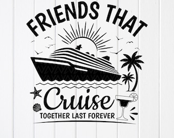 Friends Cruise SVG: Summer Vacation Trip,Cut files for Cricut, Sublimation Designs (Digital Files)