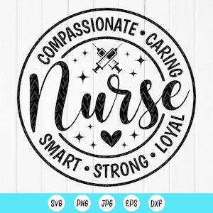 Krankenschwester-Leben SVG: Mitfühlend, Fürsorglich, Loyal Design, Schnittdateien für Cricut, Sublimationsdesigns (digitaler Download)