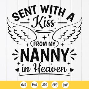 Nanny im Himmel Baby Ankündigung SVG: Gesendet mit einem Kuss (Digitaler Download Dateien für Cricut)