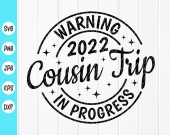 Cousins Trip Svg - Etsy