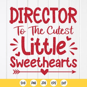 Réalisateur pour les plus mignonnes petites chéries SVG, réalisateur Saint-Valentin Svg, cadeau de la Saint-Valentin pour le réalisateur, fichiers à téléchargement immédiat pour Cricut
