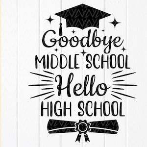 Au revoir collège Bonjour lycée svg, svg citation drôle d'obtention du diplôme d'études secondaires, svg de la rentrée, fichiers à téléchargement immédiat pour Cricut