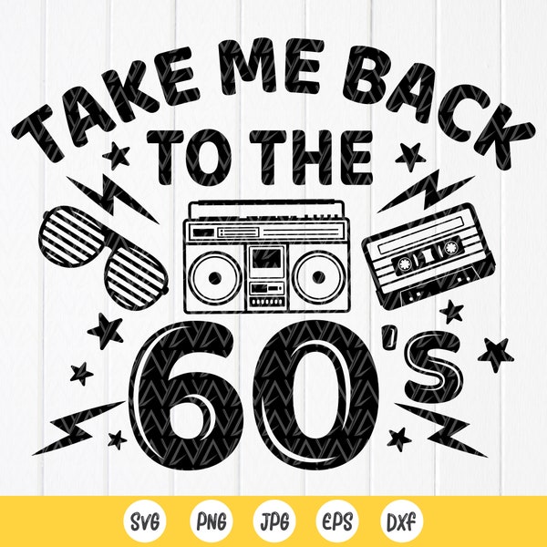 Take me back to the 60's svg, 60's svg, Music Cassette SVG, Retro 60s Country Clipart, Music Classic Lover,Instant Download files for Cricut