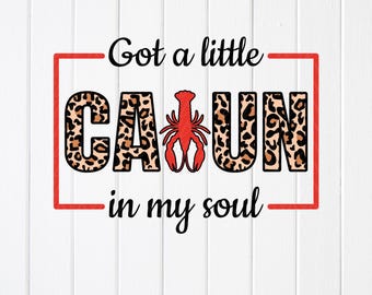 Langouste bouillie SVG : Got A Little Cajun In My Soul, fichiers Cricut (téléchargement numérique)