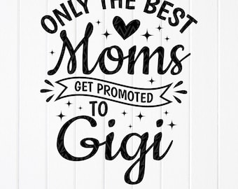 Awans do Gigi SVG: Ogłoszenie o ciąży mamy, pliki do cięcia dla Cricut, wzory do sublimacji (pobieranie cyfrowe)