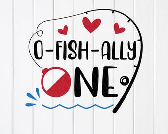 O-Fish-Ally One SVG: Projekt na pierwsze urodziny wędkarza (pobranie cyfrowe)
