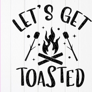 Brindemos con SVG, Smores Svg, Citas divertidas de camping SVG, Asar malvaviscos SVG, Vida de camping SVG, Archivos de descarga instantánea para Cricut